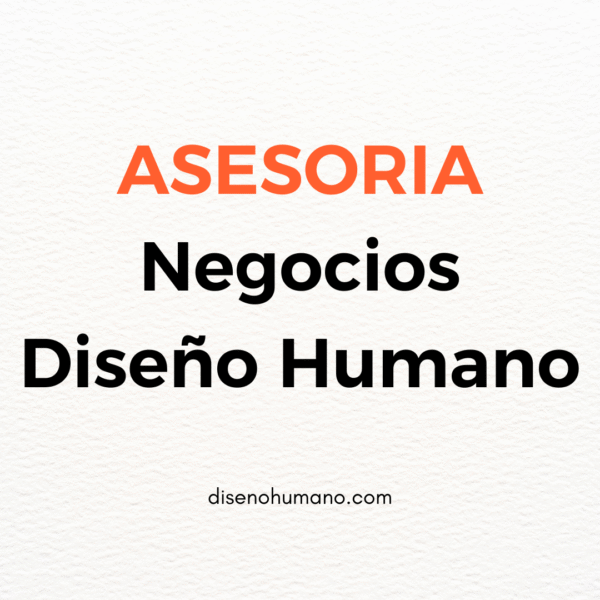 Asesoría Negocios desde el Diseño Humano (Proyectores)